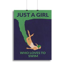 Just a Girl Who Loves To Swim Canvas Print or Poster (Type: Poster Print, size: 32" x 24" / 80cm x 60cm approx)